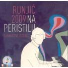RUNJIC 2009 NA PERISTILU - 5. Runjiceve veceri, 2010 (CD)